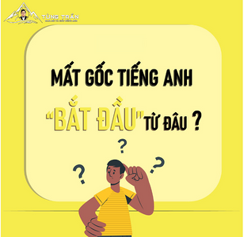 Học Tiếng Anh Tại Nhà Cho Người Mất Gốc | Tùng Trần